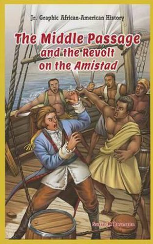 The Middle Passage and the Revolt on the Amistad