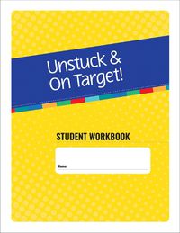 Cover image for Unstuck & On Target! Ages 11-15