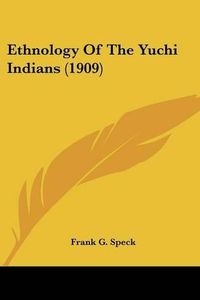 Cover image for Ethnology of the Yuchi Indians (1909)