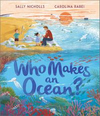 Cover image for Who Makes an Ocean?
