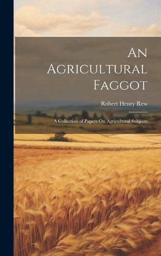 Cover image for An Agricultural Faggot