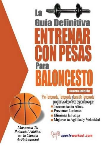 Cover image for La Guia Definitiva - Entrenar Con Pesas Para Baloncesto