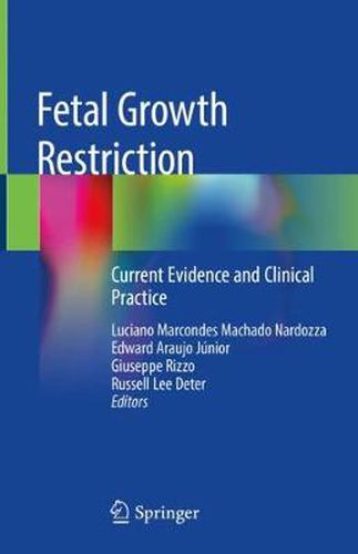 Cover image for Fetal Growth Restriction: Current Evidence and Clinical Practice