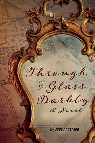 Cover image for Through a Glass, Darkly: A Novel