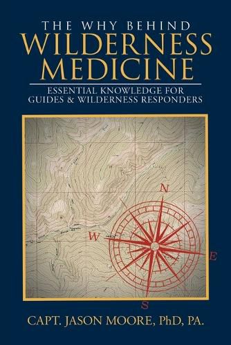 Cover image for The Why Behind Wilderness Medicine
