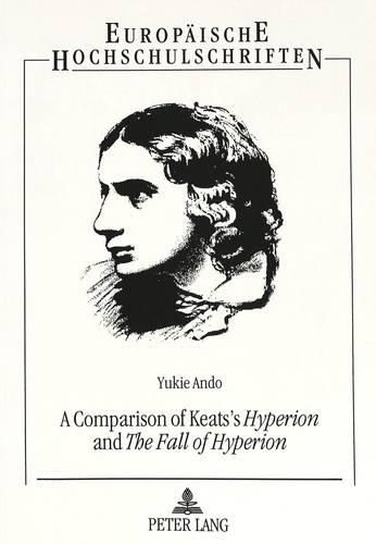 Cover image for A Comparison of Keats'  Hyperion  and  The Fall of Hyperion