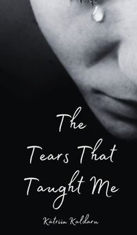 Cover image for The Tears That Taught Me