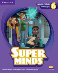 Cover image for Super Minds Second Edition Level 6 Student's Book with eBook British English