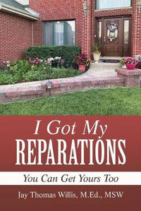 Cover image for I Got My Reparations