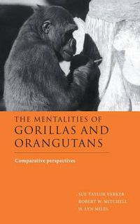 Cover image for The Mentalities of Gorillas and Orangutans: Comparative Perspectives