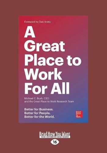 Cover image for A Great Place to Work For All: Better for Business, Better for People, Better for the World