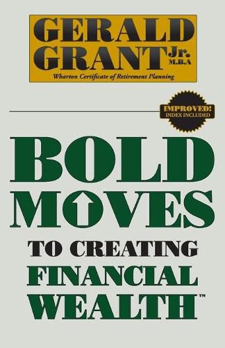 Cover image for Bold Moves to Creating Financial Wealth