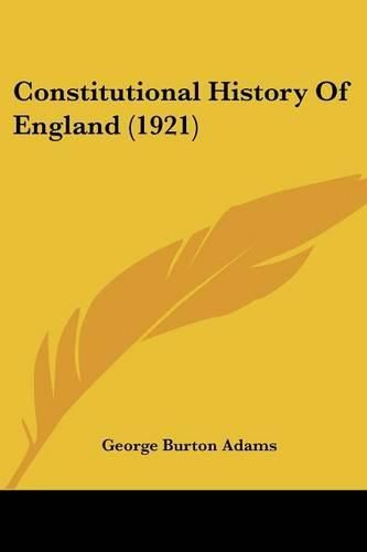 Constitutional History of England (1921)