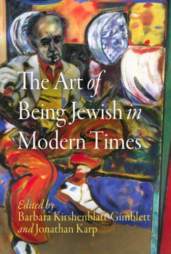 Cover image for The Art of Being Jewish in Modern Times