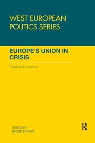 Cover image for Europe's Union in Crisis: Tested and contested