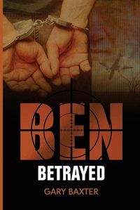 Cover image for Ben Betrayed