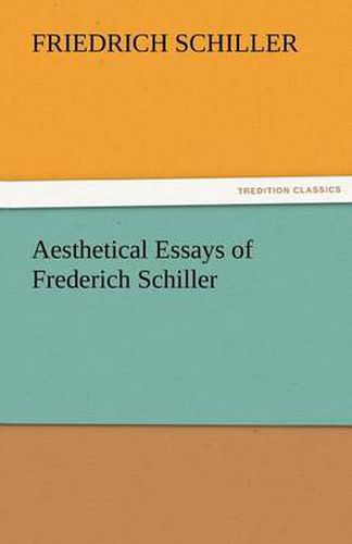 Cover image for Aesthetical Essays of Frederich Schiller