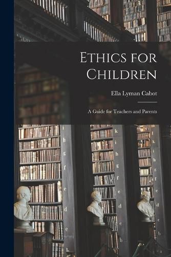 Cover image for Ethics for Children