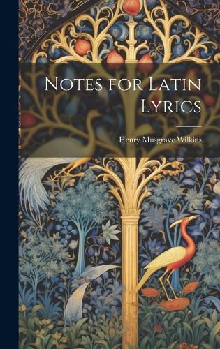 Cover image for Notes for Latin Lyrics