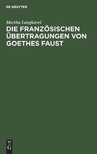 Cover image for Die franzoesischen UEbertragungen von Goethes Faust