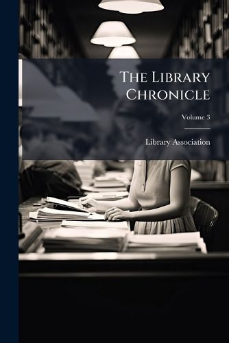 Cover image for The Library Chronicle, Volume 3