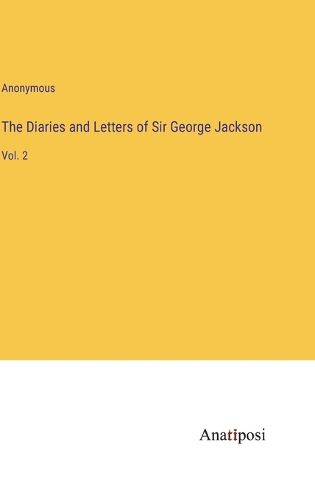 Cover image for The Diaries and Letters of Sir George Jackson