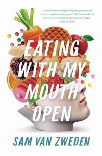 Cover image for Eating with My Mouth Open
