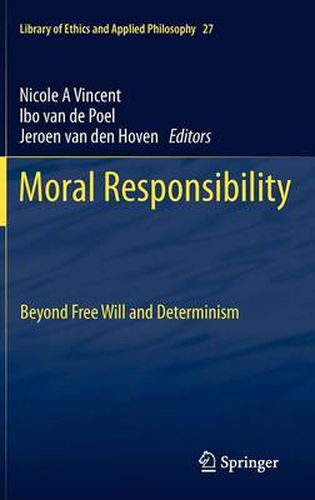 Cover image for Moral Responsibility: Beyond Free Will and Determinism