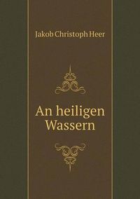 Cover image for An heiligen Wassern