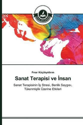 Sanat Terapisi ve &#304;nsan