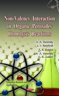 Cover image for Non-Valency Interaction in Organic Peroxides Homolysis Reactions