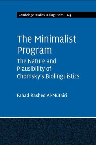 Cover image for The Minimalist Program: The Nature and Plausibility of Chomsky's Biolinguistics