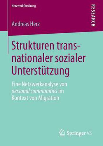 Cover image for Strukturen transnationaler sozialer Unterstutzung: Eine Netzwerkanalyse von personal communities im Kontext von Migration