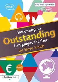 Cover image for Becoming an Outstanding Languages Teacher