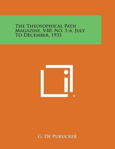 Cover image for The Theosophical Path Magazine, V40, No. 1-6, July to December, 1931