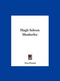 Cover image for Hugh Selwyn Mauberley