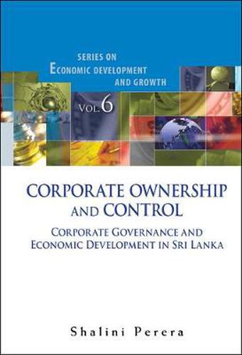 Cover image for Corporate Ownership And Control: Corporate Governance And Economic Development In Sri Lanka