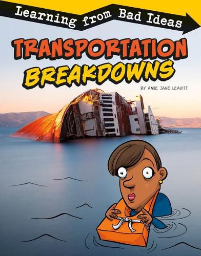 Transportation Breakdowns: Learning from Bad Ideas (Fantastic Fails)