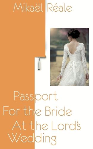 Cover image for Passport for the Bride at the Lord's Wedding