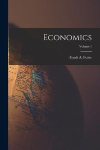 Cover image for Economics; Volume 1