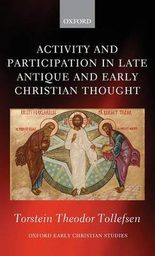 Cover image for Activity and Participation in Late Antique and Early Christian Thought