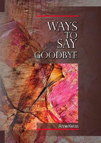 Cover image for Ways to Say Goodbye