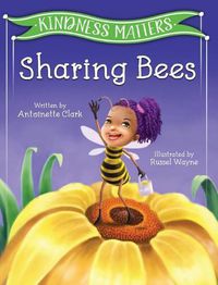 Cover image for Kindness Matters: Sharing Bees