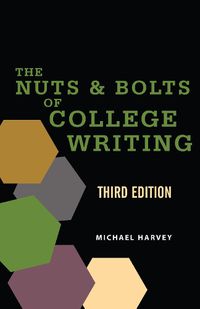Cover image for The Nuts and Bolts of College Writing