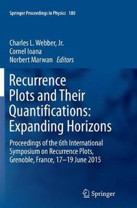 Cover image for Recurrence Plots and Their Quantifications: Expanding Horizons: Proceedings of the 6th International Symposium on Recurrence Plots, Grenoble, France, 17-19 June 2015