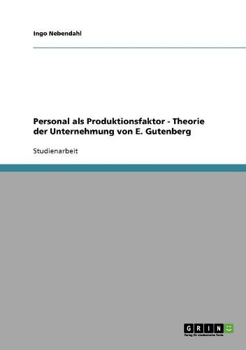 Cover image for Personal ALS Produktionsfaktor - Theorie Der Unternehmung Von E. Gutenberg
