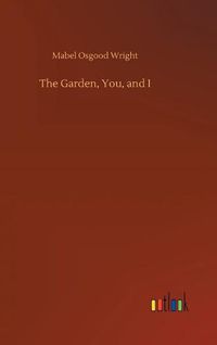 Cover image for The Garden, You, and I