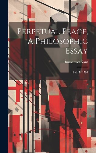 Cover image for Perpetual Peace, A Philosophic Essay