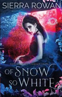 Cover image for Of Snow So White