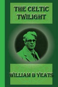 Cover image for The Celtic Twilight